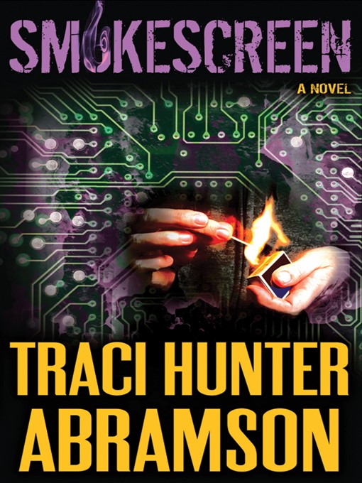 Title details for Smokescreen by Traci Hunter Abramson - Available